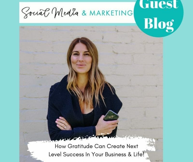 Guest Blog with Jaclyn Jean – How Gratitude Can Create Next Level Success In Your Business & Life!