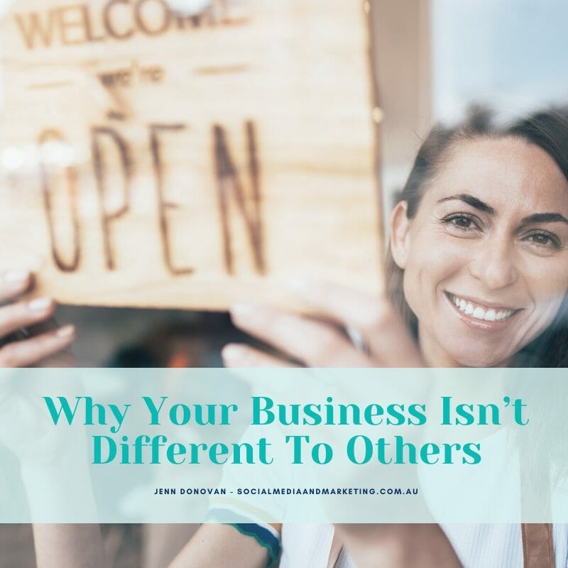 Why Your Business Isn’t Different To Others