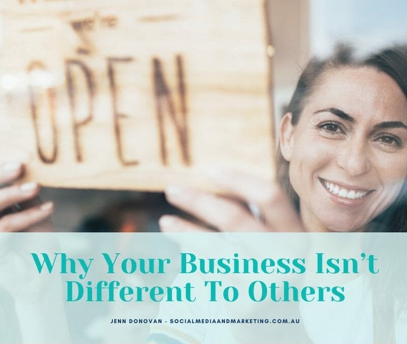 Why Your Business Isn’t Different To Others