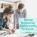 Doing Business Differently to Grow - with marketing expert Jenn Donovan of Social Media and Marketing Australia