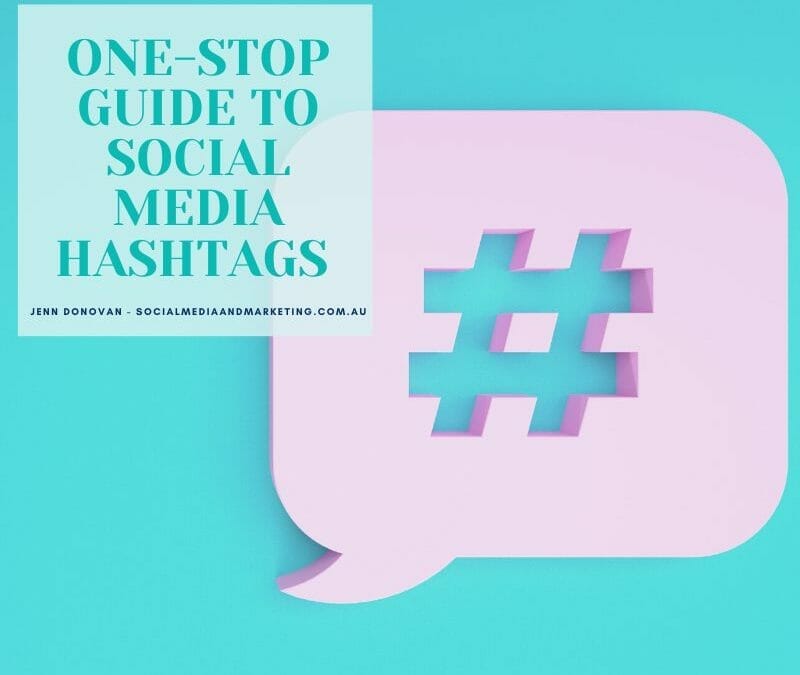 ONE-STOP GUIDE TO SOCIAL MEDIA HASHTAGS