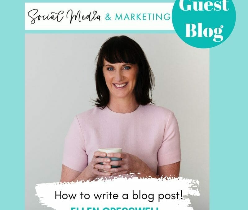 GUEST BLOG: ELLEN CRESSWELL – How to write a blog post!