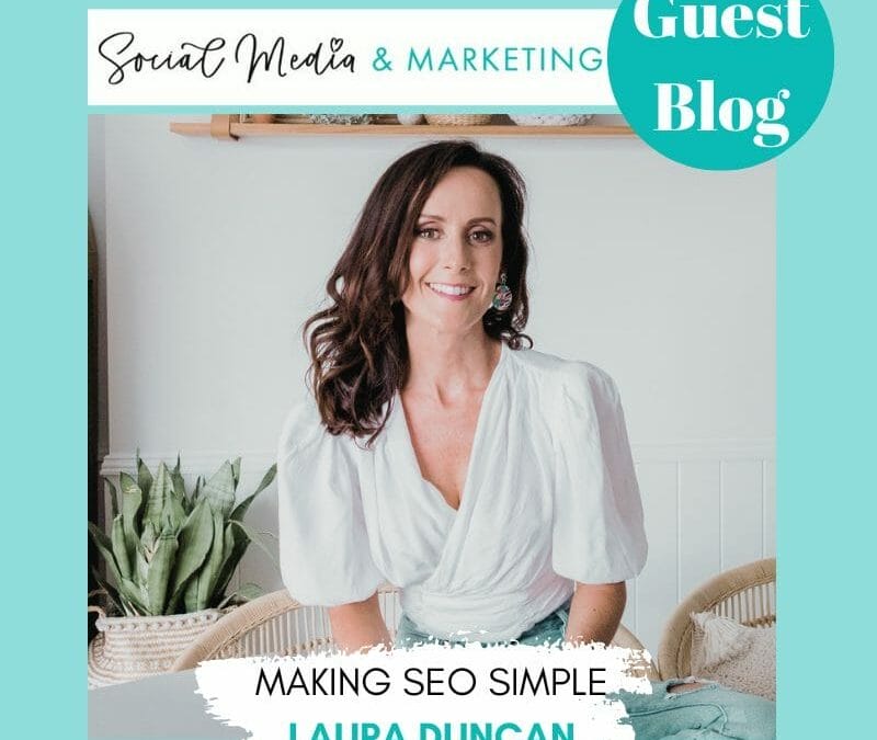 GUEST BLOG: MAKING SEO SIMPLE – A BEGINNERS GUIDE