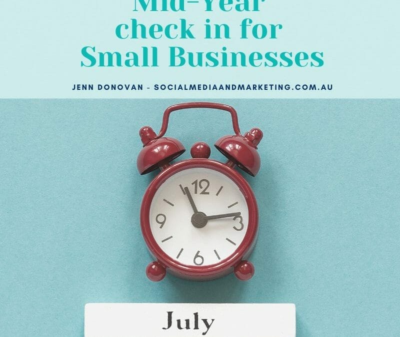Mid-Year check in for Small Businesses