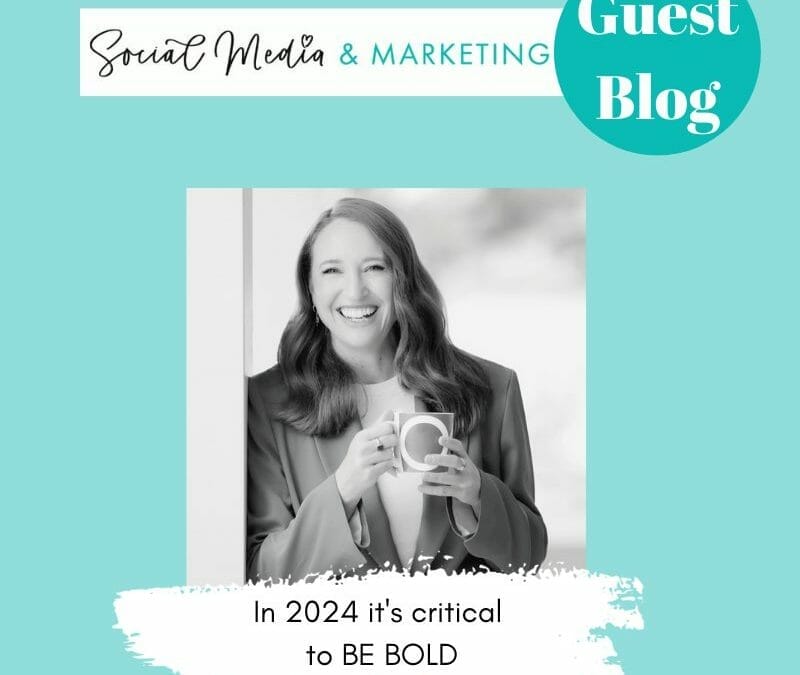 GUEST BLOG Katrina McCarter – In 2024 it’s critical to BE BOLD