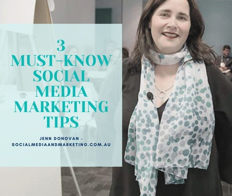 3 MUST KNOW SOCIAL MEDIA MARKETING TIPS